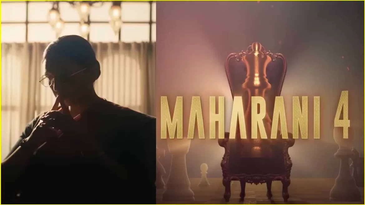 Maharani Season 4 Teaser